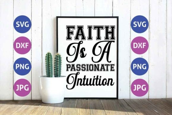 Dad Svg Design, Faith is a Passionate Intuition Review