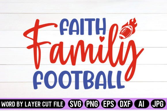 Faith Family Football 1 SVG Design Review for Real Projects