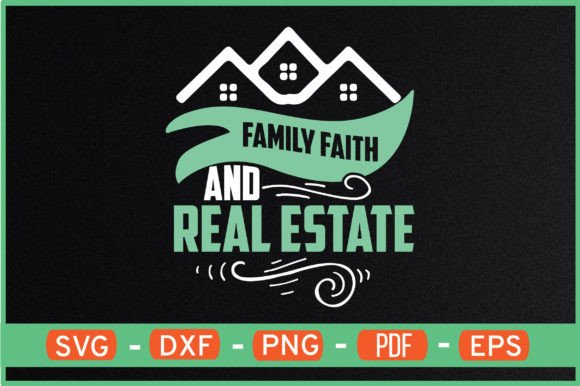 Family Faith and Real Estate T-Shirt Svg Review