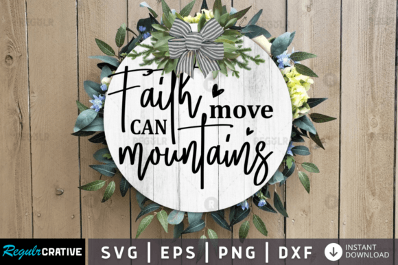 FREE Faith Can Move Mountains Svg Design Review for Real Projects