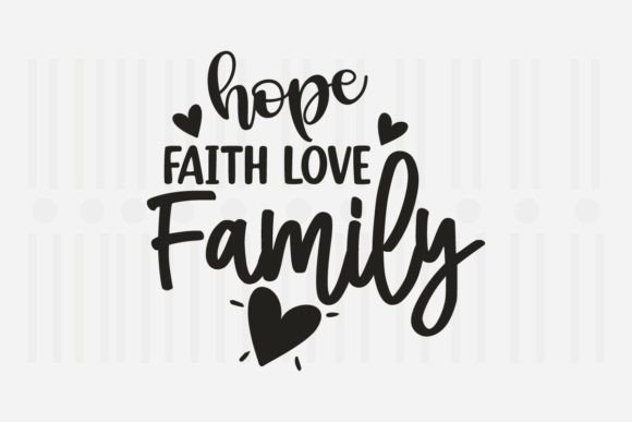 Hope Faith Love Family SVG Design Review for Real Projects