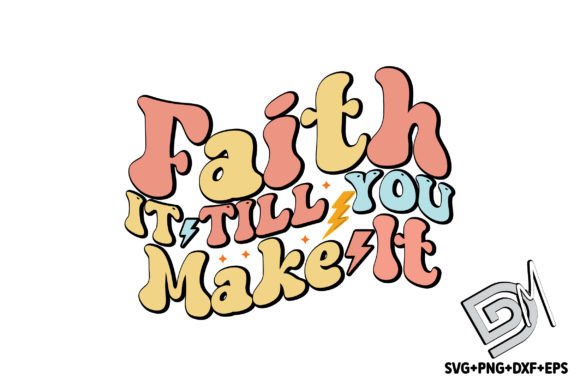 Retro Faith It Till You Make It SVG Review for Real Projects