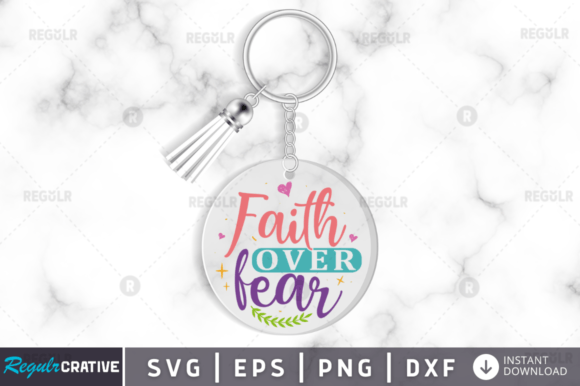 Reviewing Faith over Fear Keychain Svg Design for Real Projects