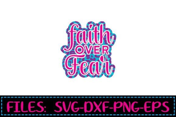 Reviewing Faith over Fear Sublimation SVG for Real Projects